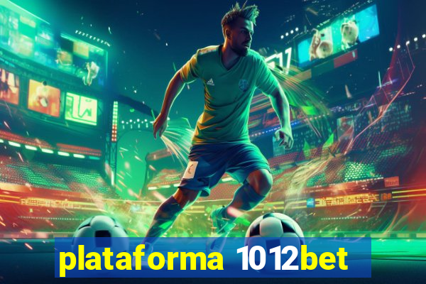 plataforma 1012bet